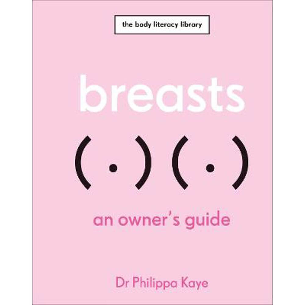 Breasts: An Owner's Guide (Hardback) - Philippa Kaye
